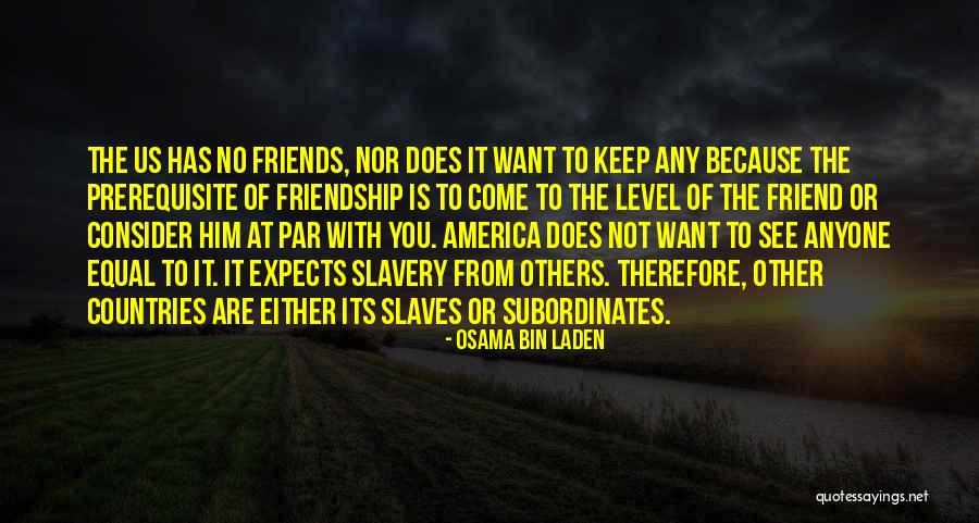 Friends From Other Country Quotes By Osama Bin Laden Friends From Other Country Quotes By Osama Bin Laden