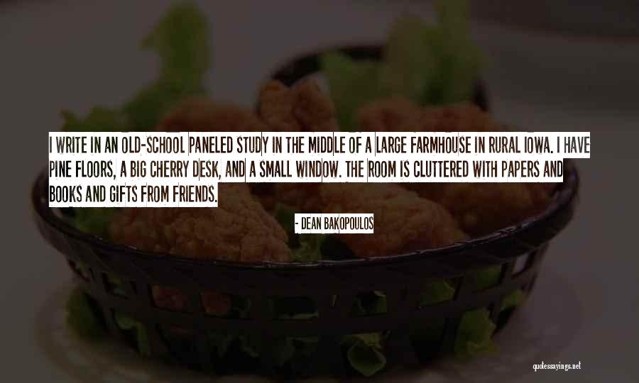 Friends From School Quotes By Dean Bakopoulos