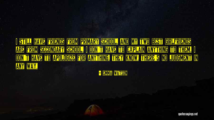 Friends From School Quotes By Emma Watson Friends From School Quotes By Emma Watson