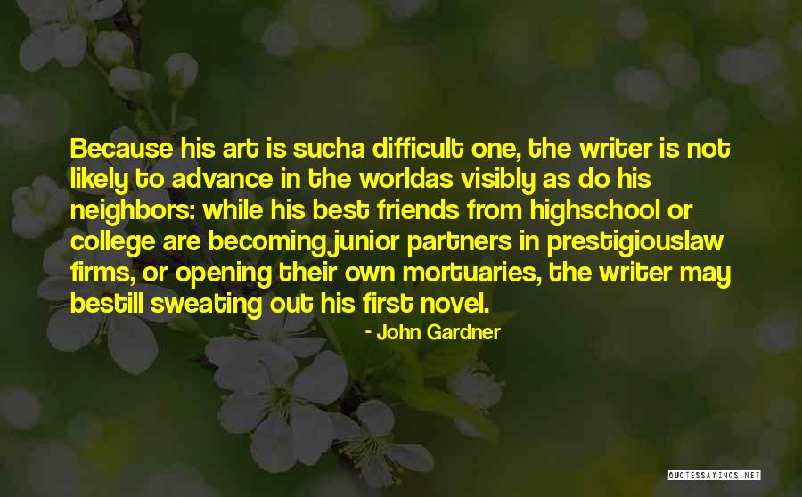 Friends From School Quotes By John Gardner Friends From School Quotes By John Gardner