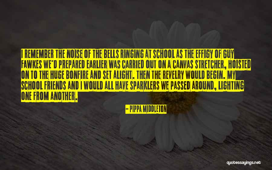 Friends From School Quotes By Pippa Middleton Friends From School Quotes By Pippa Middleton