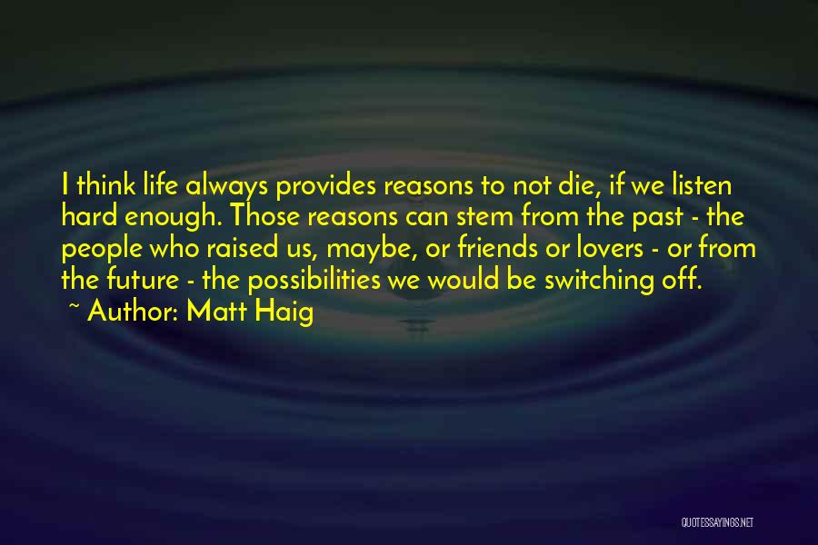 Friends From The Past Quotes By Matt Haig