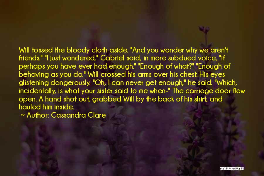 Friends From Way Back Quotes By Cassandra Clare