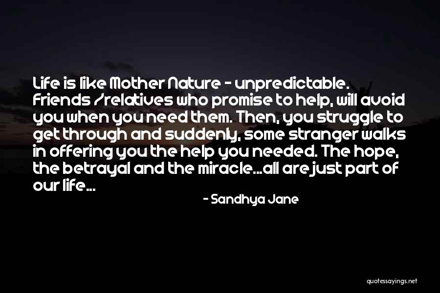 Friends Get You Through Quotes By Sandhya Jane