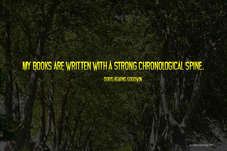 Friends Getting On Your Nerves Quotes By Doris Kearns Goodwin Friends Getting On Your Nerves Quotes By Doris Kearns Goodwin