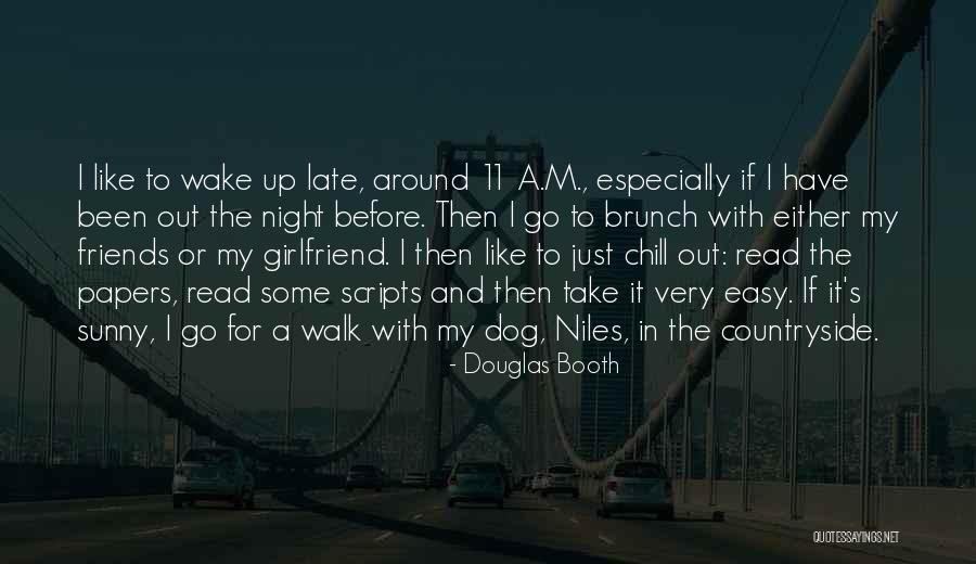 Friends Girlfriend Quotes By Douglas Booth Friends Girlfriend Quotes By Douglas Booth