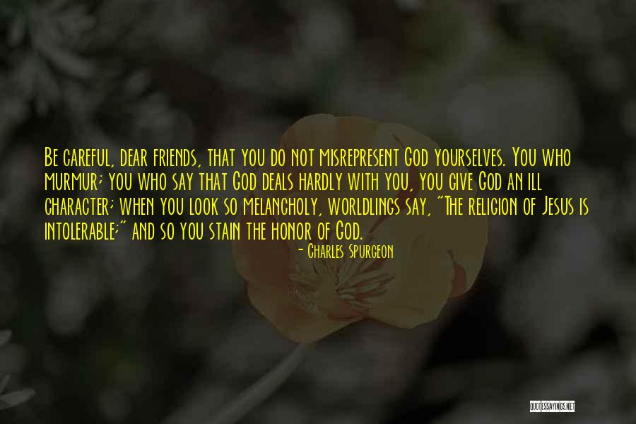 Friends Giving Up On You Quotes By Charles Spurgeon Friends Giving Up On You Quotes By Charles Spurgeon