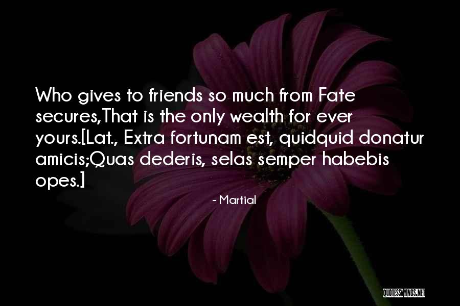 Friends Giving Up On You Quotes By Martial Friends Giving Up On You Quotes By Martial