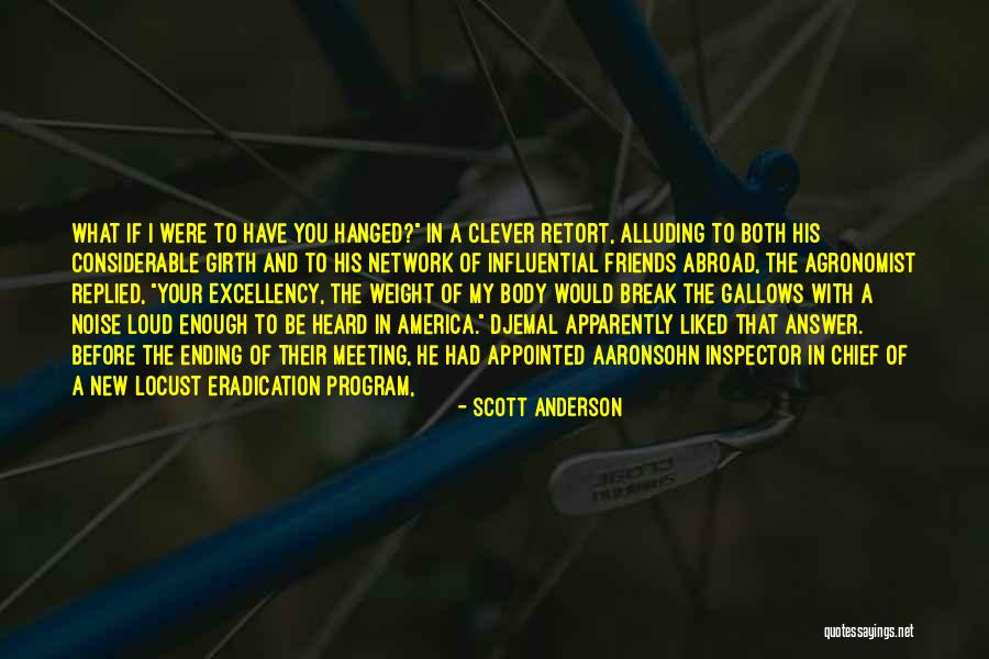 Friends Going Abroad Quotes By Scott Anderson Friends Going Abroad Quotes By Scott Anderson