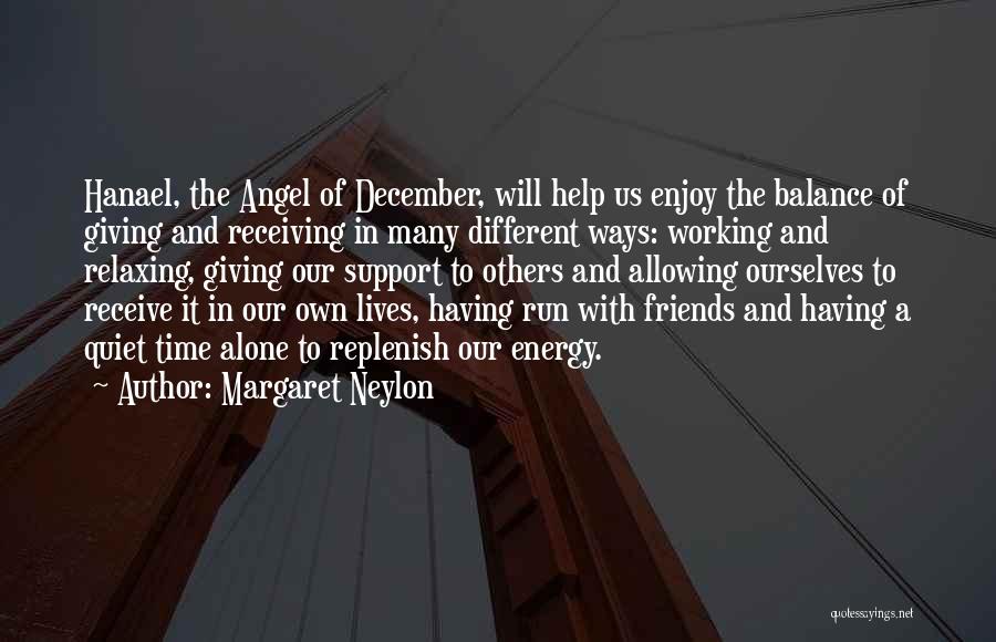 Friends Going Different Ways Quotes By Margaret Neylon