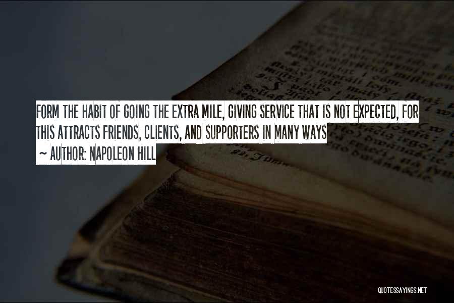 Friends Going The Extra Mile Quotes By Napoleon Hill