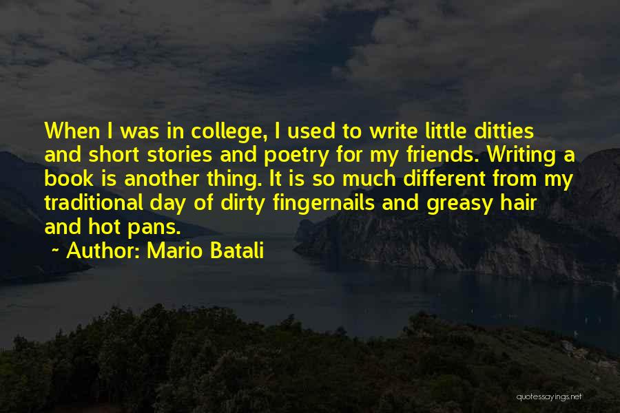 Friends Going To College Quotes By Mario Batali