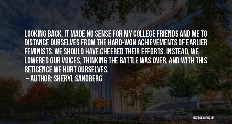 Friends Going To College Quotes By Sheryl Sandberg