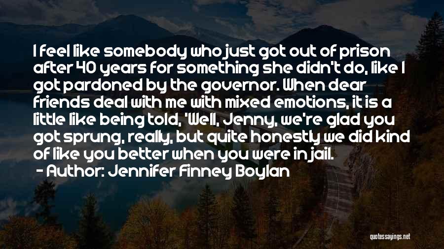 Friends Going To Jail Quotes By Jennifer Finney Boylan