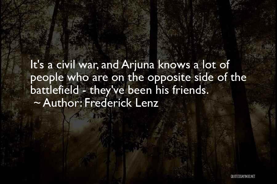 Friends Going To War Quotes By Frederick Lenz