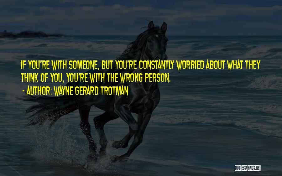 Friends Gone Wrong Quotes By Wayne Gerard Trotman