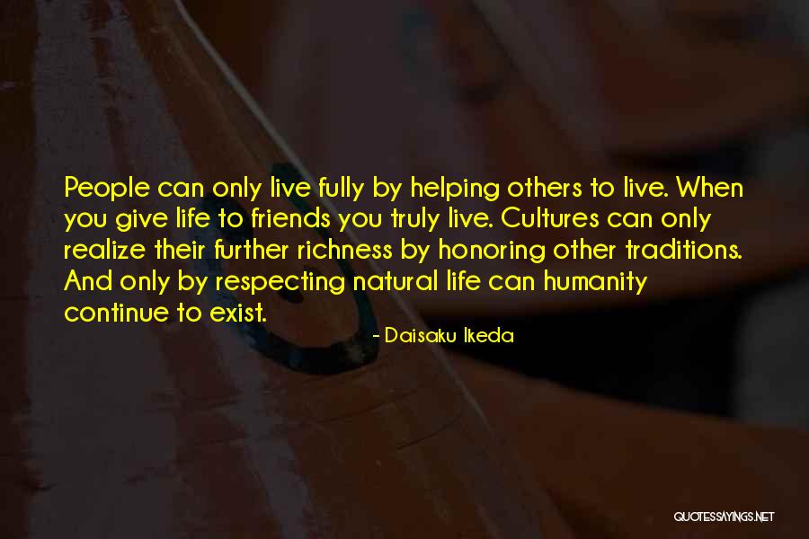 Friends Helping You Quotes By Daisaku Ikeda