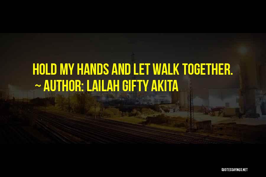 Friends Hold You Up Quotes By Lailah Gifty Akita