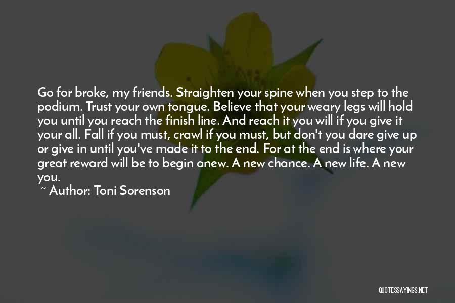 Friends Hold You Up Quotes By Toni Sorenson