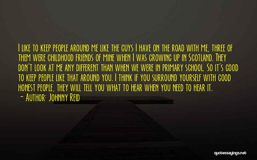 Friends I Don Need Them Quotes By Johnny Reid