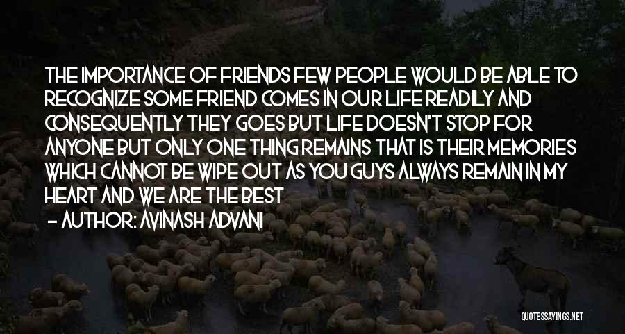 Friends Importance In Life Quotes By Avinash Advani