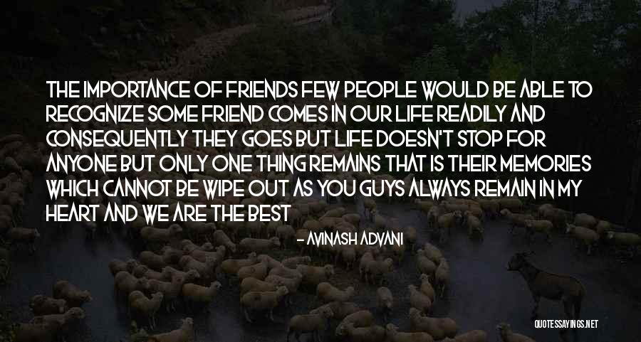 Friends Importance In Life Quotes By Avinash Advani