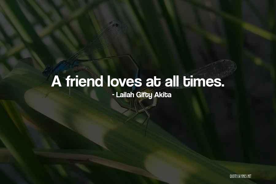 Friends In Bad Times Quotes By Lailah Gifty Akita Friends In Bad Times Quotes By Lailah Gifty Akita