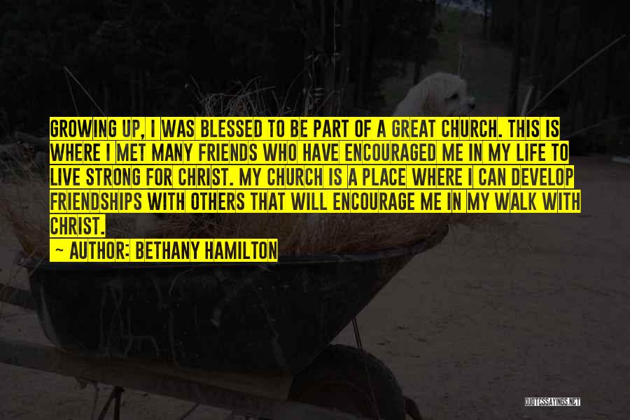 Friends In Christ Quotes By Bethany Hamilton