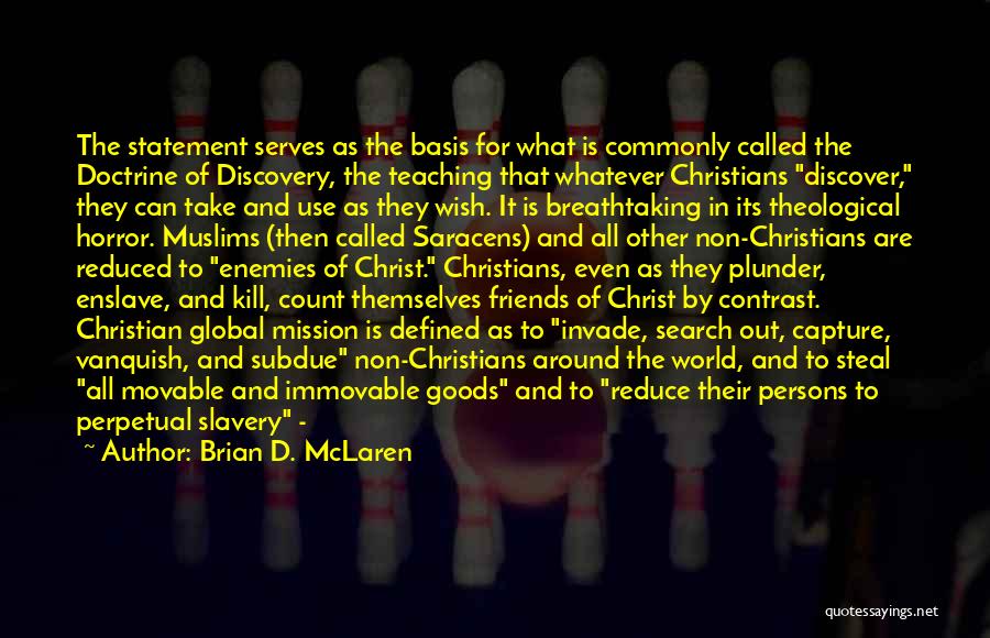 Friends In Christ Quotes By Brian D. McLaren