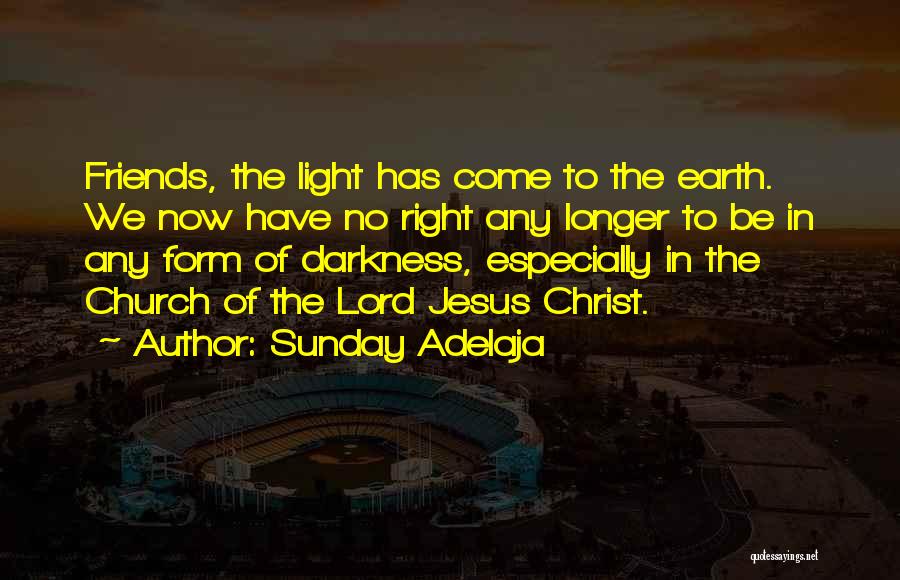 Friends In Christ Quotes By Sunday Adelaja