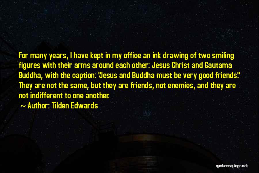 Friends In Christ Quotes By Tilden Edwards