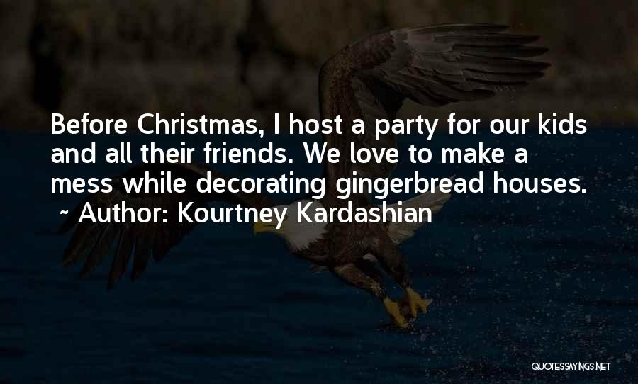 Friends In Christmas Quotes By Kourtney Kardashian