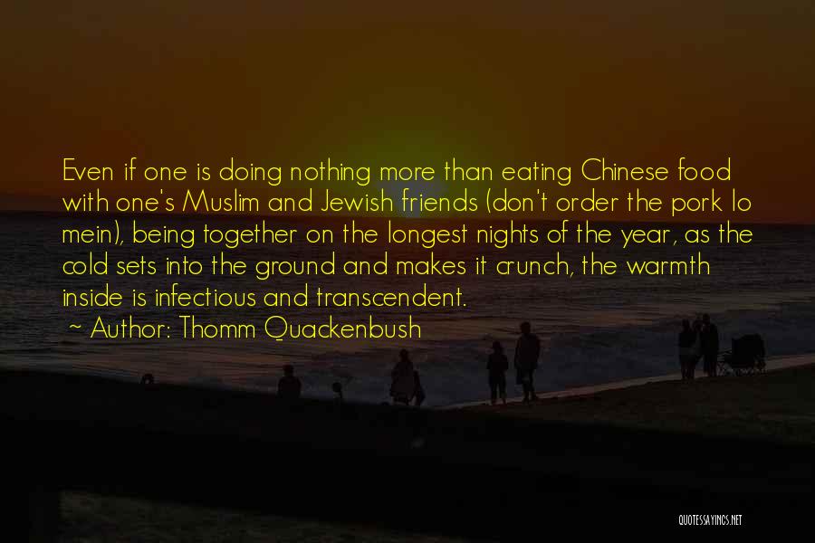 Friends In Christmas Quotes By Thomm Quackenbush