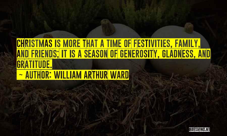 Friends In Christmas Quotes By William Arthur Ward