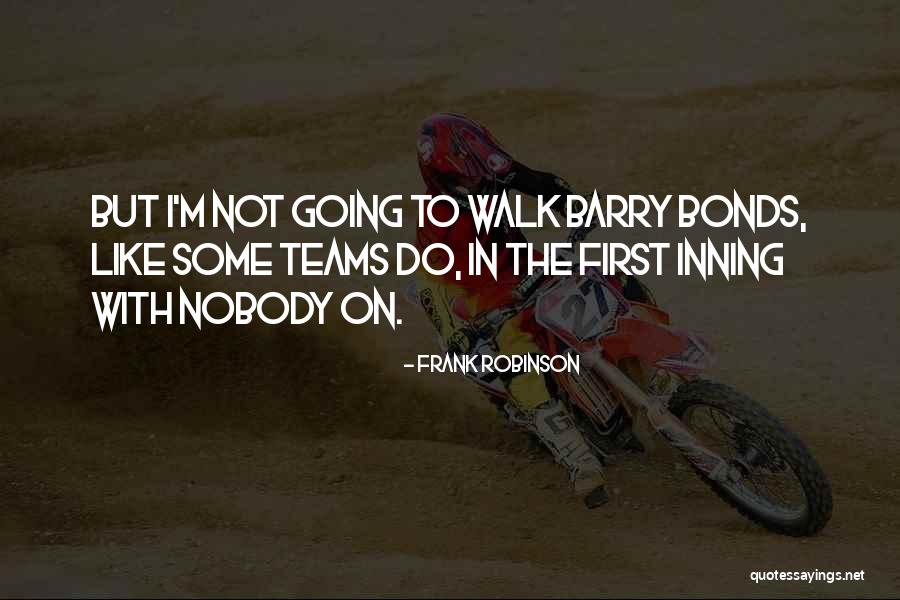 Friends In Nursing School Quotes By Frank Robinson Friends In Nursing School Quotes By Frank Robinson