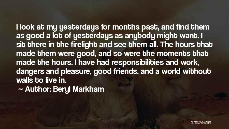 Friends In The Past Quotes By Beryl Markham