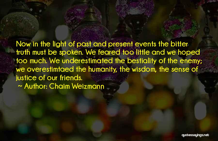 Friends In The Past Quotes By Chaim Weizmann
