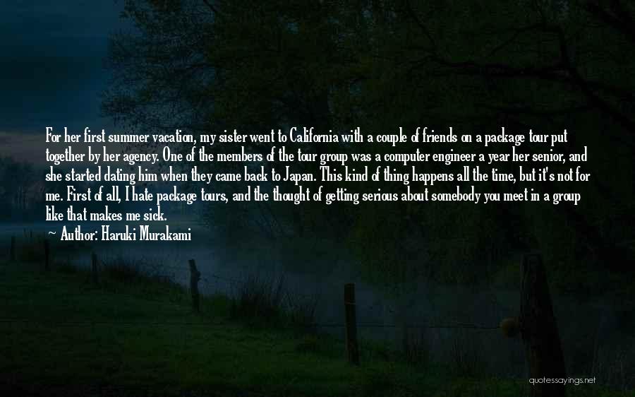 Friends In The Summer Quotes By Haruki Murakami