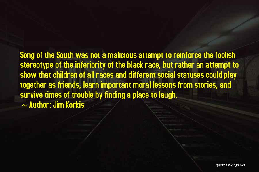 Friends In Times Of Trouble Quotes By Jim Korkis