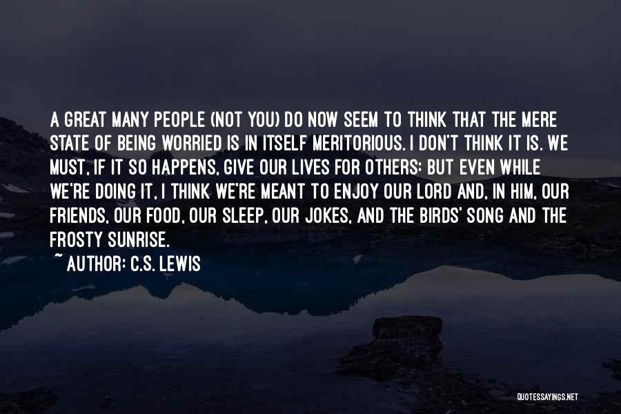Friends Jokes Quotes By C.S. Lewis