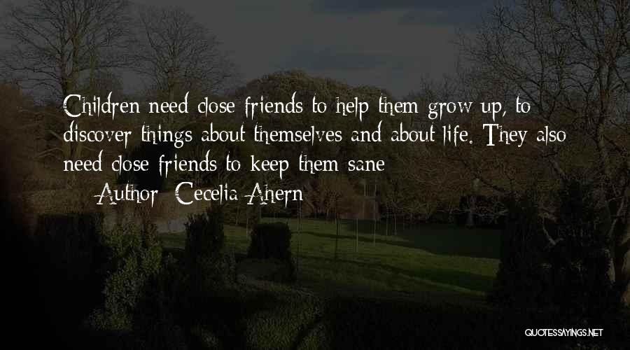 Friends Keep You Sane Quotes By Cecelia Ahern