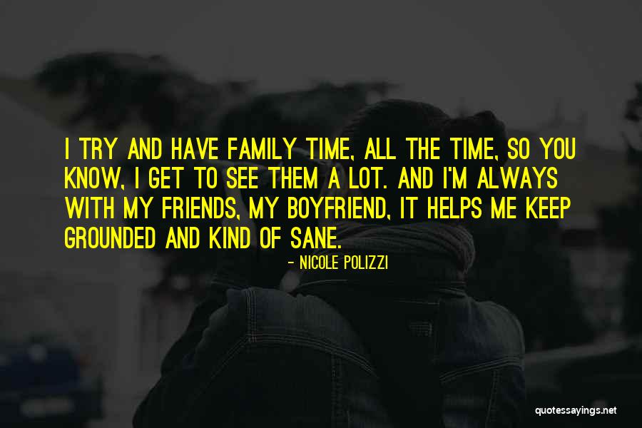 Friends Keep You Sane Quotes By Nicole Polizzi Friends Keep You Sane Quotes By Nicole Polizzi