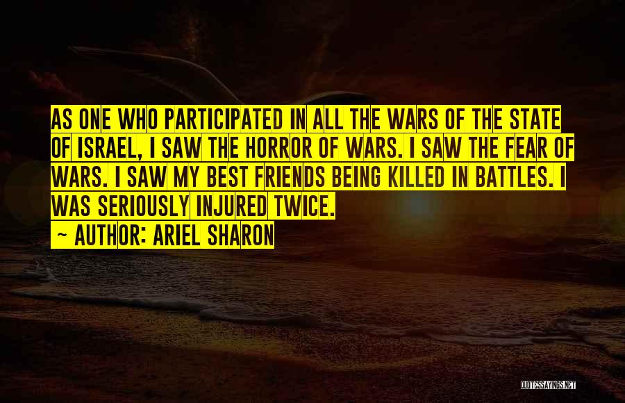 Friends Killed Quotes By Ariel Sharon