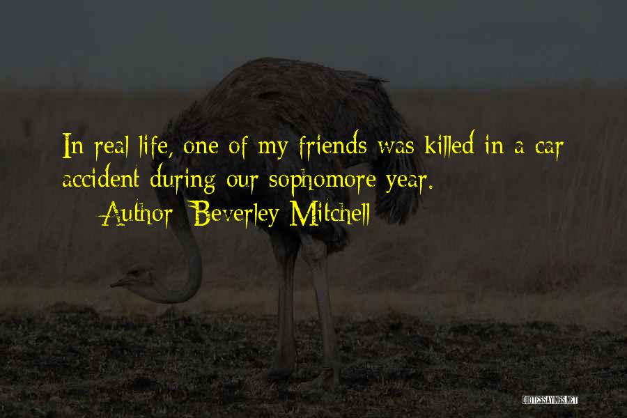 Friends Killed Quotes By Beverley Mitchell