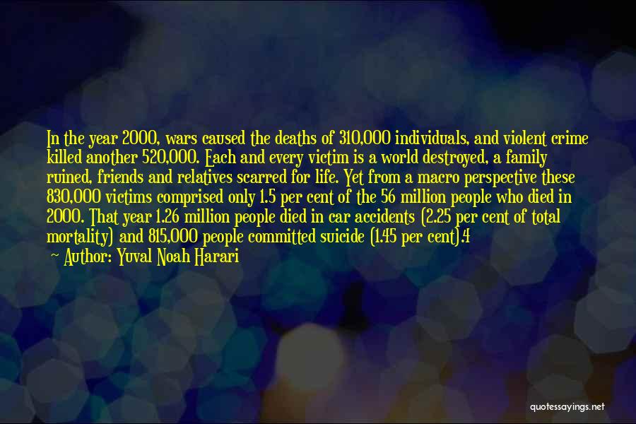 Friends Killed Quotes By Yuval Noah Harari
