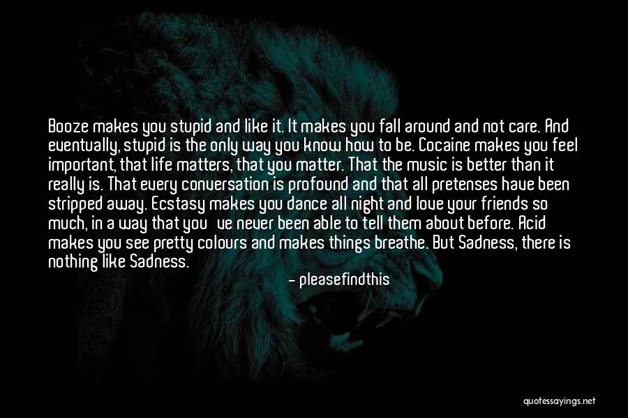 Friends Know You Better Quotes By Pleasefindthis Friends Know You Better Quotes By Pleasefindthis