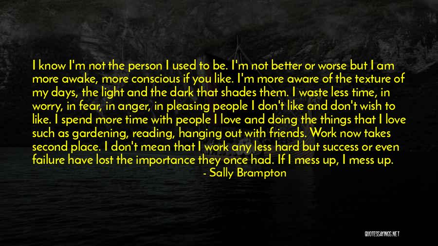 Friends Know You Better Quotes By Sally Brampton Friends Know You Better Quotes By Sally Brampton