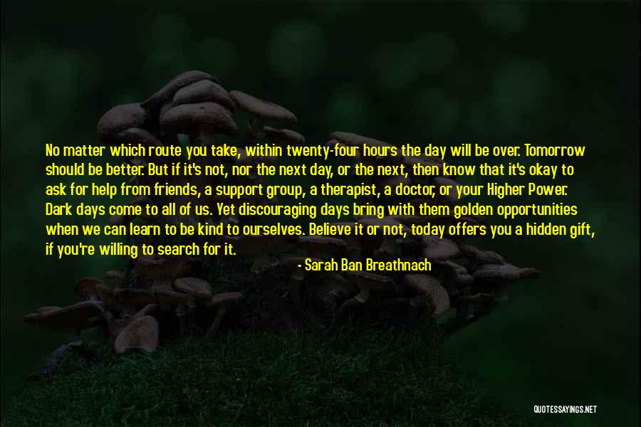 Friends Know You Better Quotes By Sarah Ban Breathnach Friends Know You Better Quotes By Sarah Ban Breathnach