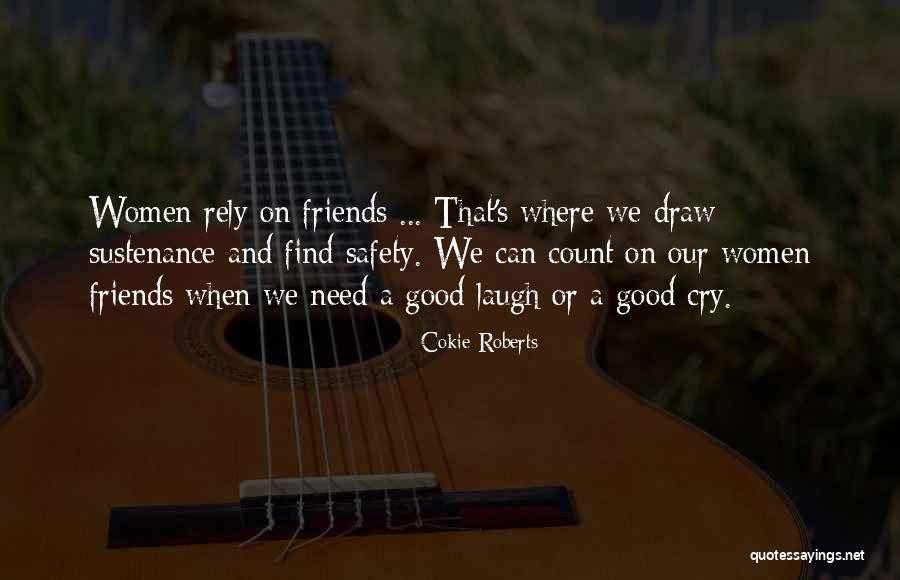 Friends Laughing At You Quotes By Cokie Roberts Friends Laughing At You Quotes By Cokie Roberts