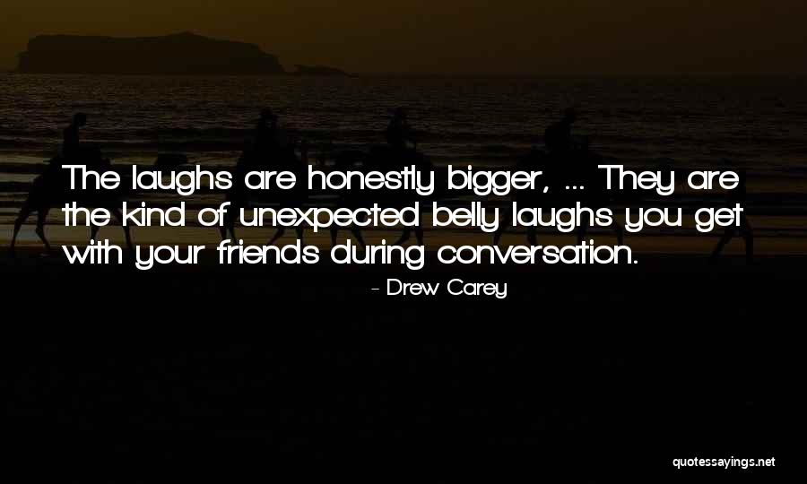 Friends Laughing At You Quotes By Drew Carey